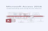 Microsoft Access 2016 - Access Database Tutorial · Originally, Access macros was the only way to program and automate your application (which goes way, way back to the mid 1990s)