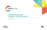KENSINGTON AND ARDEN COMMUNITY REFERENCE GROUP - Metro Tunnel · 6/21/2018  · Critical works for the Metro Tunnel Project will be carried out at the locations of the tunnel entrances