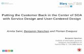 Putting the Customer Back in the Center of SOA with ...€¦ · Putting the Customer Back in the Center of SOA with Service Design and User-Centered Design Arnita Saini, ... –Engineering
