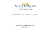 STUDENT TEACHING GUIDEBOOK - MSU Billings Teaching Guidebook.pdf · 2012-01-27 · Student teaching marks the transition point in a preservice teacher’s training from an emphasis