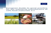 European Guide to good practice European for the ... Guide to good...the safety of feed materials; the operation of businesses in accordance with European and National feed hygiene