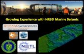 Growing Experience with HR3D Marine Seismic · 2020-05-29 · PROGRAM DEVELOPMENTPhoto credit: Dallas Dunlap, BEG • Technical • Navigation / Positioning • Equipment repair &