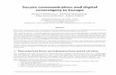 Secure communication and digital sovereignty in Europe · asymmetrical distributed network of managed sub-nets, called “autonomous systems” (AS). Be-ing a network of networks,