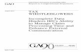 GAO-11-683 Tax Whistleblowers: Incomplete Data Hinders IRS ...Whistleblower claims can take years to go through the IRS review and award determination process. As of April 2011, about