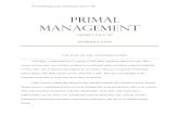 Primal Management - Paul Herr Consulting files/Primal... · Acquiring nutrition: enforced with feelings of hunger, thirst, and satiation Energy conservation (rest): enforced with