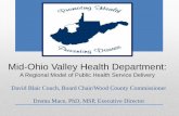 Mid-Ohio Valley Health Department Health... · financial statements are just a picture of one point in time. •MOVHD has consistently maintained 5 months of operating capitol. •On
