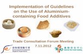 Implementation of Guidelines on the Use of Aluminium ... · containing Food Additives (2) International arena ‧Some aluminium-containing food additives are generally permitted to