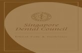 SINGAPORE DENTAL COUNCIL - MOH · Council as the guardian of professional ethics and regulatory body of the profession. It is the view of the Singapore Dental Council that serious