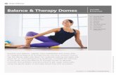 Balance & Therapy Domes · in this guide using the Balance & Therapy Domes to alleviate common foot problems and discomfort in the upper extremities, using the gentle spikes to stimulate