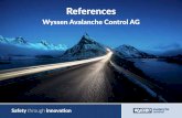 Wyssen Avalanche Control AG€¦ · Anglo American División Los Bronces Place: Los Bronces Country: Chile Protected Object(s): Copper Open Pit Mine Installed Systems: 25x Avalanche