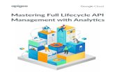 Mastering Full Lifecycle API · 2019-09-11 · restaurant locations, APIs that look up restaurant menus, APIs that look up reservation systems, APIs for customer data, and so on.