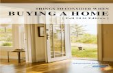 THINGS TO CONSIDER WHEN BUYING A HOMEkeithbeatty.com/wp-content/uploads/2014/12/... · 4 REASONS TO BUY YOUR HOME NOW! Here are four great reasons to consider buying a home today