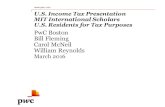 PwC Boston Bill Fleming Carol McNeil William Reynolds March 2016 MIT Resident... · This session is for “scholars” Postdoctoral Associates and Fellows Lecturers Visiting Scientists,