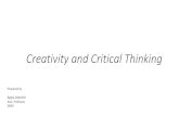 Critical Thinking vs Creative Thinking Creative vs Critical Thinking Creative thinking is described