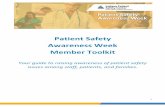 Patient Safety Awareness Week Member Toolkit · Use these messages on social media to promote Patient Safety Awareness Week. Message 1: This is Patient Safety Awareness Week. Make