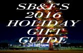SB&F'S 2016 HOLIDAY GIFT GUIDE · THE 2016 SB&F HOLIDAY GIFT GUIDE 421 SB&F December 2016 Amazing (Mostly) Edible Science: A Family Guide to Fun Experiments in the Kitchen, by Andrew