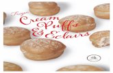 C r e a m P u f f s Ec l a i r s...cream puff or eclair with us! Frozen Cream Puffs & Eclairs Made from the finest Dutch flour, rich European cream, pure Belgian chocolate and eggs