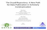 The Dryad Repository: A New Path for Data Publication in ... · 4/25/2011  · KO/Metadata community practices: Scientists and information professionals Identify similarities and
