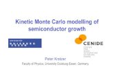 Kinetic Monte Carlo modelling of semiconductor growthhelper.ipam.ucla.edu/publications/gss2014/gss2014_11925.pdf · semiconductor growth Peter Kratzer Faculty of Physics, University