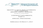 CONTRACT DOCUMENTS PART 5 SPECIAL PROVISIONS Addendum #5 ... · Region 11 deck Replacements Part 5 - Special Provisions PIN X807.23, Contract D900037 4 Addendum #5 March 7, 2017 Project.