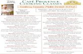 Cooking Classes Winter 2015 - cafeprovencevt.com · COOKING CLASSES Cookinq Classes Make Crrea+ Cri£+sl $50/Class Buy 3 Classes & get 1 free! Call 802-247-9997 for reservations Wednesday