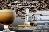 Nitro Dispenser Operation Manual€¦ · The Carbotek Nitro Dispenser is a ready-to-use dispenser to tap nitrogenated and cooled beverages in particular cold-brew coffee. This machine