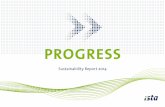 PROGRESS - ista · The sustainability report of ista International appears annually. The next report will probably appear in summer 2016. KPMG-Certificate Under the heading „Progress