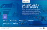AxxonSoft Logistics Security Solutions · AxxonSoft Logistics Security Solutions Automate logistics with AxxonSoft Save time and money Our system is designed to efficiently manage