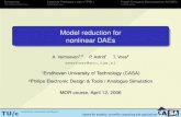 Model reduction for nonlinear DAEs...Model reduction for nonlinear DAEs A. Verhoeven1,2 P. Astrid1 T. Voss2 averhoev@win.tue.nl 1Eindhoven University of Technology (CASA) 2Philips