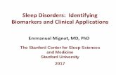 Sleep Disorders: Identifying Biomarkers and Clinical ... · • Sleep disorders such as insomnia, unrefreshing sleep are prevalent; in one small study mild sleep disorder breathing