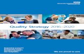 Quality Strategy 2016–2020 · 7. IMPROVING PATIENT AND STAFF EXPERIENCE 20 7.1. Patient experience 20 7.1.1 Creating new opportunities for patient and public involvement 21 7.1.2