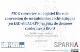 RIC-O converter, un logiciel libre de conversion de métadonnées … · 2020-02-14 · RIC-O converter, un logiciel libre de conversion de métadonnées archivistiques (en EAD et