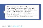 Ecosystem-based approaches to adaptation: strengthening the … · 2018-11-15 · part of an overall adaptation strategy” (CBD 2009). This definition was later elaborated by the