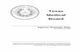 Texas Medical Board · Texas Medical Board Strategic Plan: FY 2011-2015 Page 5 of 77 The Mission of Texas State Government Texas state government must be limited, efficient, and completely