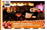 WWF’s Earth Hourassets.wwf.org.uk/downloads/wwf_earth_hour_primary...WWF’s Earth Hour 2011 – Support pack for primary schools Your pupils can get involved in WWF’s Earth Hour