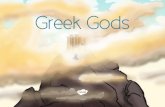 Ancient Greek Religion · Ancient Greek Religion The Ancient Greeks were a religious lot. They believed that their gods and goddesses controlled everything in the world and that they