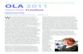 Tanis Fink, President - The Partnership...OLA 2011 Tanis Fink, President The AnnuAl RepoRT of The onTARio libRARy AssociATion W hen putting together this annual report for my year