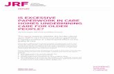 Is excessive paperwork in care homes undermining care for ... · Use and application of paperwork was explored further in three particular . areas of care-home activity: care planning
