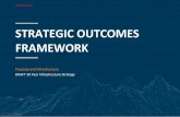STRATEGIC OUTCOMES FRAMEWORK · review a Strategic Outcomes Framework was developed. This Strategic Outcomes Framework will form the first part of the revised 30 Year Infrastructure