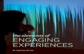 the elements of Engaging 26 Why Engaging Experiences 30 What is an Engaging Experience? DesigneD For