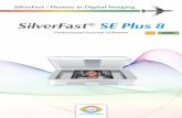 SilverFast SE Plus 8 · Printed on Kodak Professional Digital Charge: R011204 fully automatic barcode technology high-quality Targets normal scan IT8 calibrated scan The high-quality