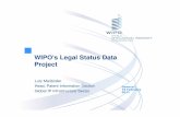 WIPO's Legal Status Data Project - WHOFreedom to operate search/analysis Indentify relevant patents Indentify patent family, ie territorial extensions Check validity of relevant patents