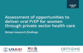 Assessment of opportunities to deliver oral PrEP for women ... · Kenya Healthcare Sector: Opportunities for the Dutch Life Sciences & Health Sector, 2016. •USAID. Kenya Demographic