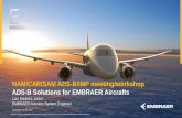 NAM/CAR/SAM ADS-B/IMP meeting/workshop ADS-B Solutions … EMBRAER.pdf · This information is confidential and property of Embraer and cannot be used or reproduced without written