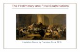 Inquisition Scene, by Francisco Goya, 1816 · The Prelim and FinalExams: New(ish) Rules (1). Youmust be a full-time registered student for the academic term in which the preliminary