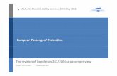 European Passengers’ Federation The revision of Regulation … · 2014-12-15 · EALA, 9th Munich Liability Seminar, 19th May 2012 01.11.2012, Hamm European Passengers’ Federation
