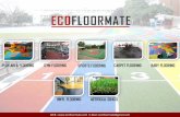 ECOFLOORMATE - 3.imimg.com3.imimg.com/data3/EV/CN/MY-13167435/gym-flooring.pdf · PLAY AREA FLOORING GYM FLOORING SPORTS FLOORING CARPET FLOORING BABY FLOORING WEB : E-Mail: ecofloormate@gmail.com