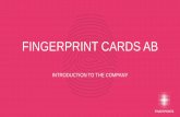 FINGERPRINT CARDS AB...Fingerprints as an investment Biometrics is an expanding global industry Digitalization drives need for secure and user-friendly authentication Biometrics for