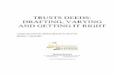 2017 icle Trusts Deeds- Drafting, Varying and Getting it Right · Trusts Deeds: Drafting, Varying and Getting it Right Michael Bennett 4 1 Overview This paper will focus on the drafting
