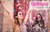 WHO IS SHE? · Magazine: glossy pages loved by Gen Z’s Trusted inﬂuence with Gen Z girls Girlfriend is the only dedicated brand for the next generation of females. We serve content
